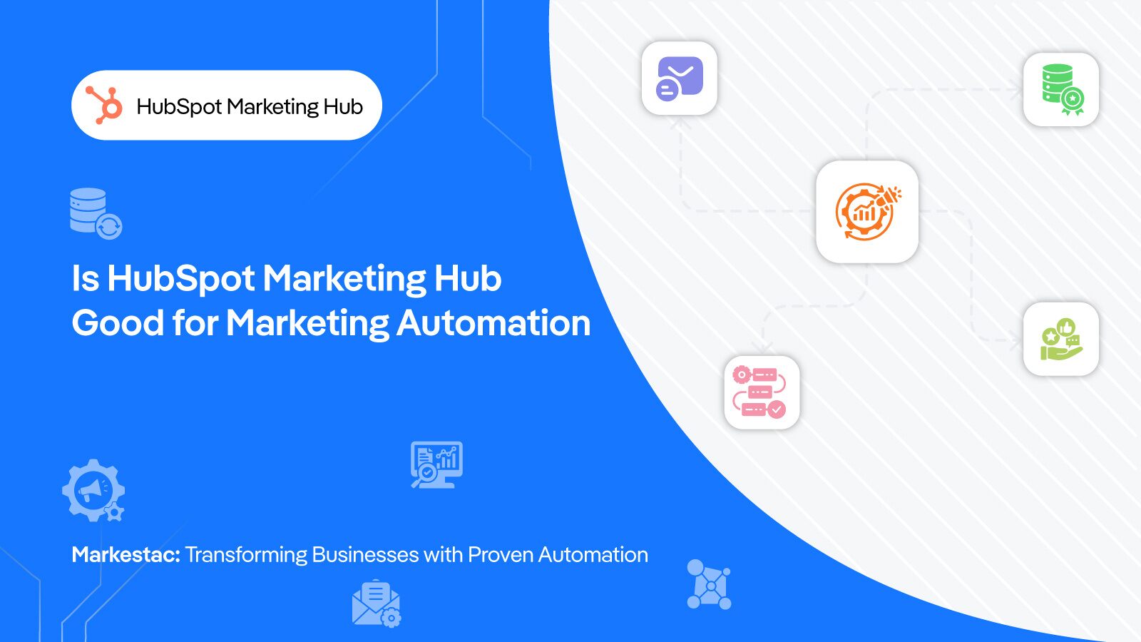 Is HubSpot Marketing Hub Good for Marketing Automation